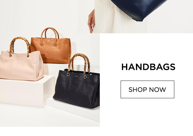 HANDBAGS - SHOP NOW