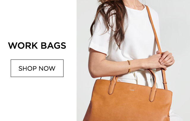 WORK BAGS - SHOP NOW