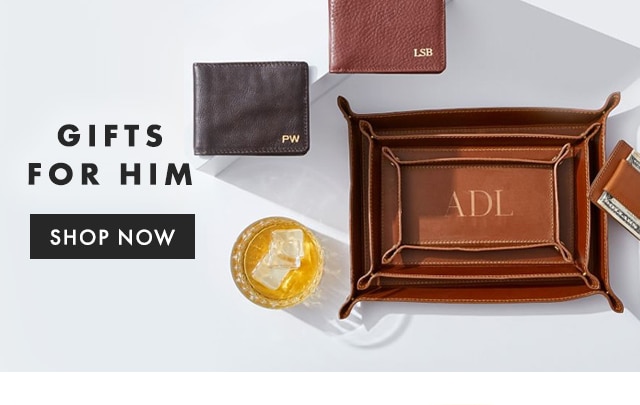 GIFTS FOR HIM - SHOP NOW