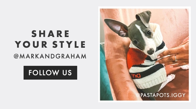 SHARE YOUR STYLE - @MARKANDGRAHAM - FOLLOW US
