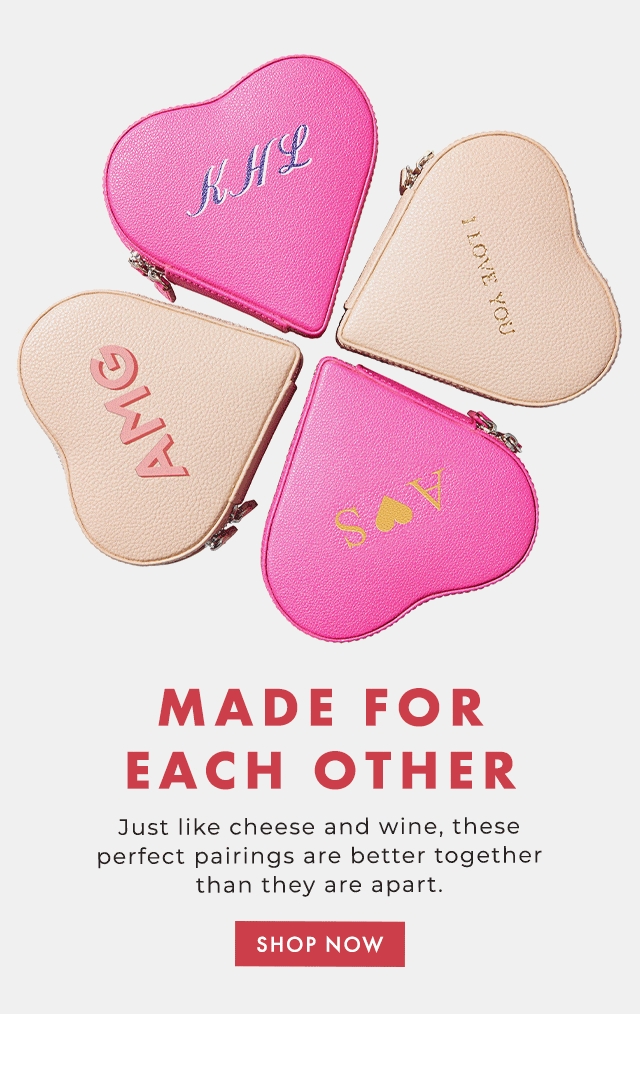 MADE FOR EACH OTHER - Just like cheese and wine, these perfect pairings are better together than they are apart. - SHOP NOW