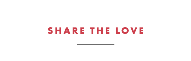 SHARE THE LOVE