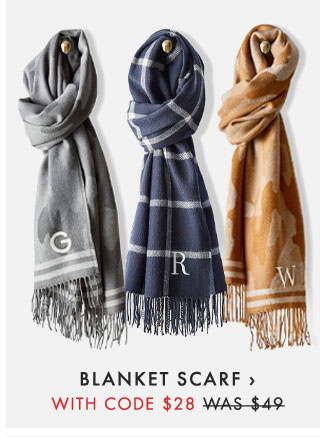 BLANKET SCARF › WITH CODE $28 WAS $49