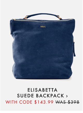 ELISABETTA SUEDE BACKPACK › WITH CODE $143.99 WAS $398