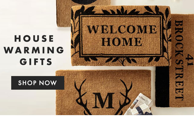 HOUSE WARMING GIFTS - SHOP NOW
