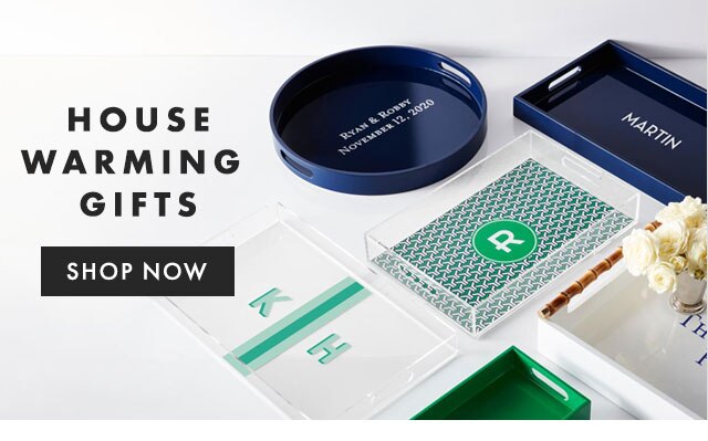 HOUSE WARMING GIFTS - SHOP NOW
