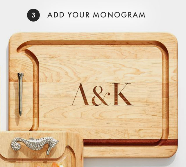 3. ADD YOUR MONOGRAM