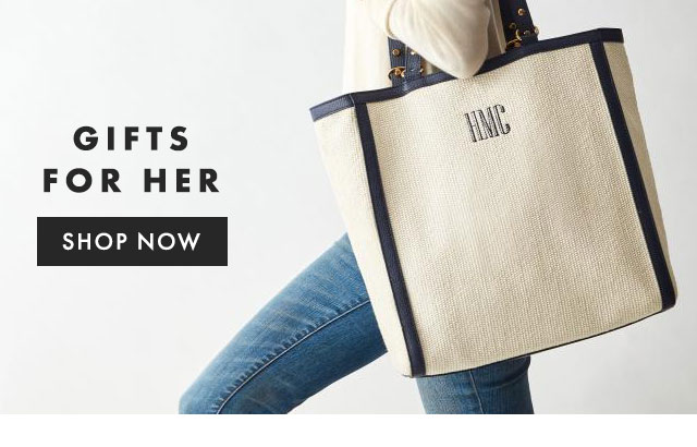 GIFTS FOR HER - SHOP NOW