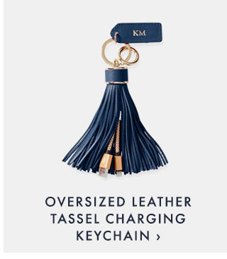OVERSIZED LEATHER TASSEL CHARGING KEYCHAIN ›