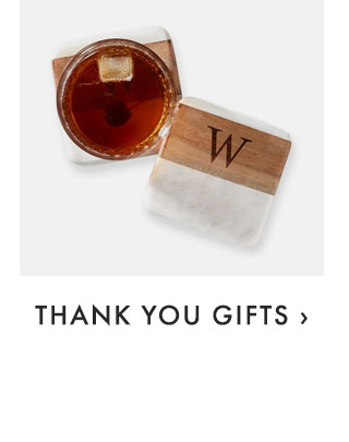 THANK YOU GIFTS ›