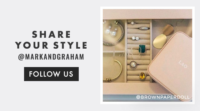 SHARE YOUR STYLE - @MARKANDGRAHAM - FOLLOW US
