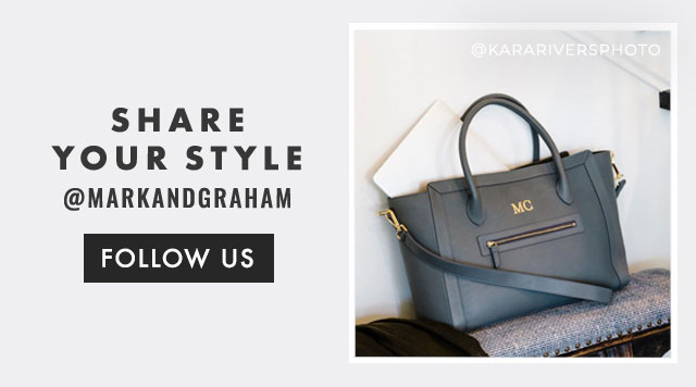 SHARE YOUR STYLE - @MARKANDGRAHAM - FOLLOW US