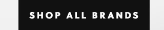 SHOP ALL BRANDS