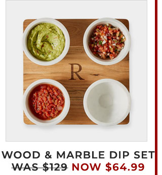 WOOD & MARBLE DIP SET - WAS $129 - NOW $64.99