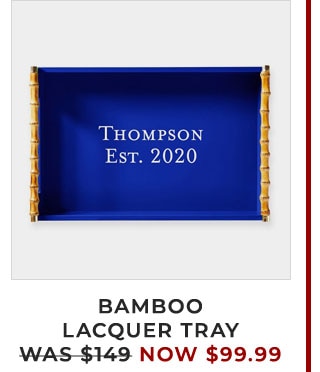 BAMBOO LACQUER TRAY - WAS $149 - NOW $99.99
