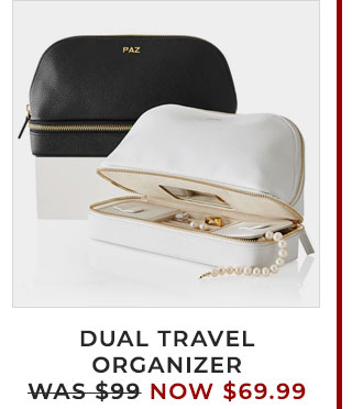 DUAL TRAVEL ORGANIZER - WAS $99 - NOW $69.99