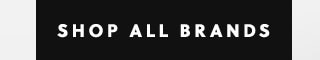 SHOP ALL BRANDS