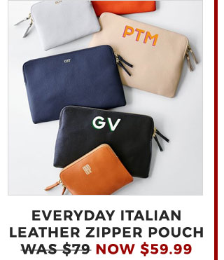 EVERYDAY ITALIAN LEATHER ZIPPER POUCH - WAS $79 - NOW $59.99