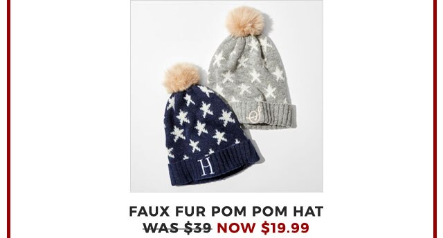 FAUX FUR POM POM HAT - WAS $39 - NOW $19.99