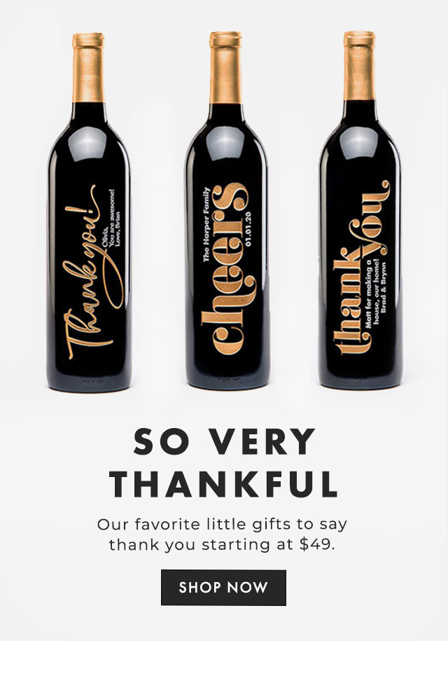 SO VERY THANKFUL - Our favorite little gifts to say thank you starting at $49. - SHOP NOW