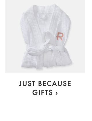 JUST BECAUSE GIFTS ›