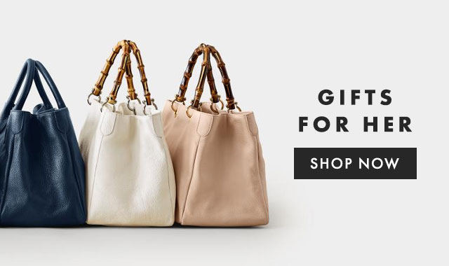 GIFTS FOR HER - SHOP NOW
