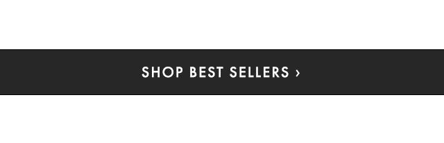 SHOP BEST SELLERS ›