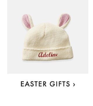 EASTER GIFTS ›