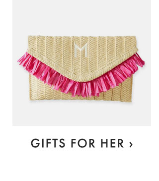 GIFTS FOR HER ›