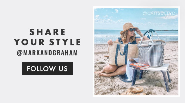 SHARE YOUR STYLE - @MARKANDGRAHAM - FOLLOW US