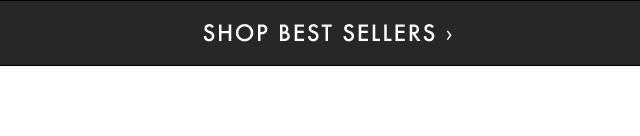 SHOP BEST SELLERS ›