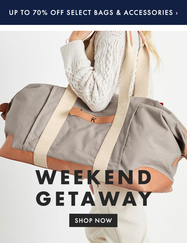 SPRING WEEKEND GETAWAY - SHOP NOW