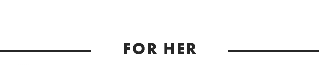 FOR HER