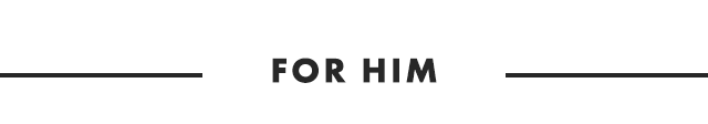 FOR HIM