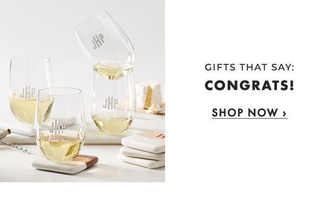 GIFTS THAT SAY: CONGRATS! - SHOP NOW ›