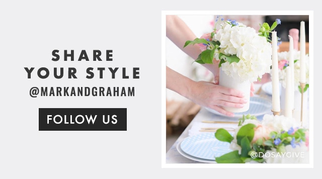 SHARE YOUR STYLE - @MARKANDGRAHAM - FOLLOW US