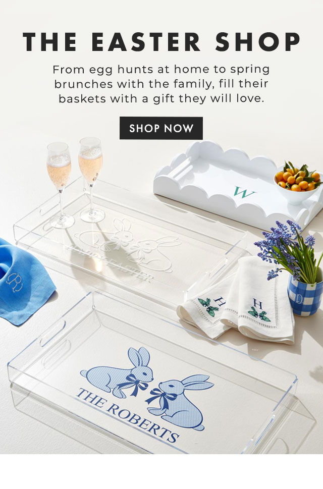 THE EASTER SHOP - From egg hunts at home to spring brunches with the family, fill their baskets with a gift they will love. - SHOP NOW