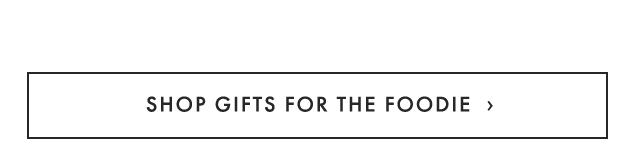 shop gifts for the foodie ›