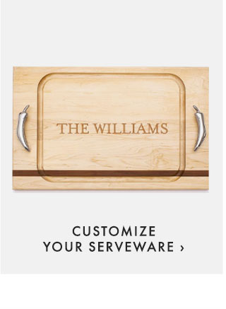 CUSTOMIZE YOUR SERVEWARE ›