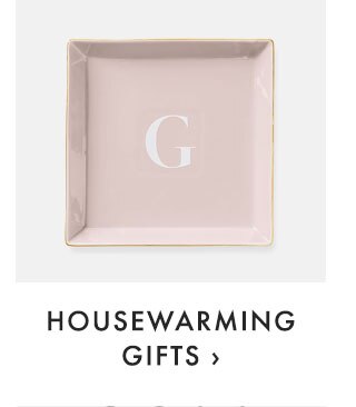 HOUSEWARMING GIFTS ›