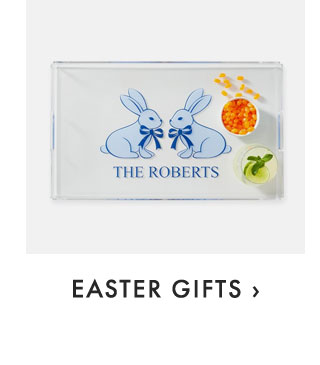 EASTER GIFTS ›