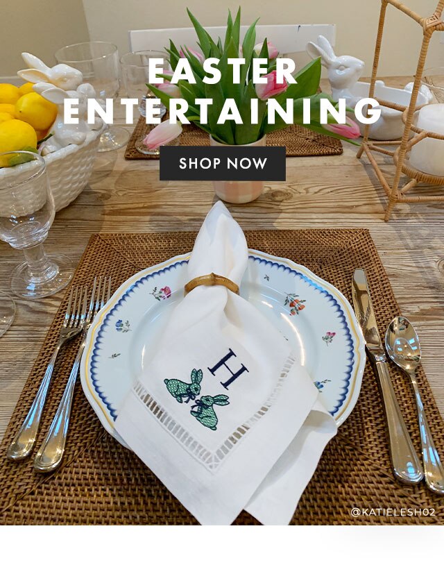 EASTER ENTERTAINING - SHOP NOW