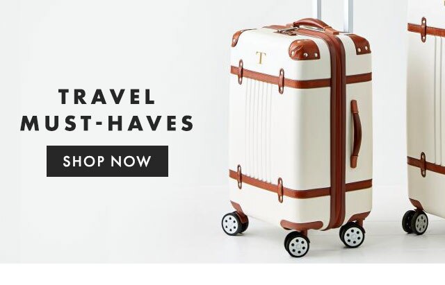TRAVEL MUST-HAVES - SHOP NOW