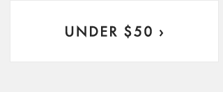 UNDER $50 ›