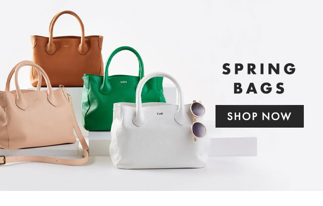 SPRING BAGS - SHOP NOW
