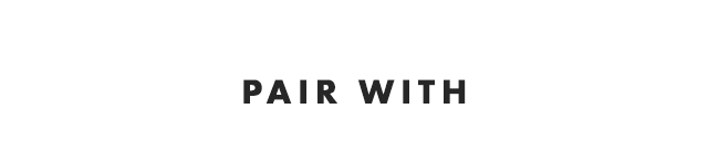PAIR WITH