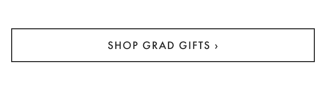 SHOP GRAD GIFTS ›