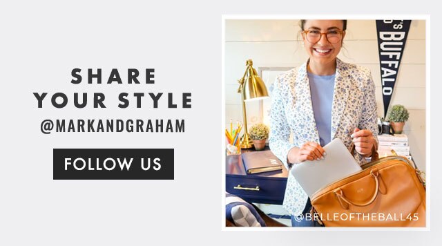 SHARE YOUR STYLE - @MARKANDGRAHAM - FOLLOW US