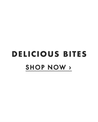DELICIOUS BITES - SHOP NOW ›
