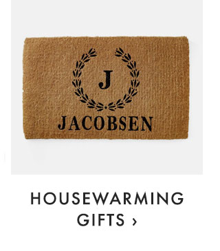 HOUSEWARMING GIFTS ›